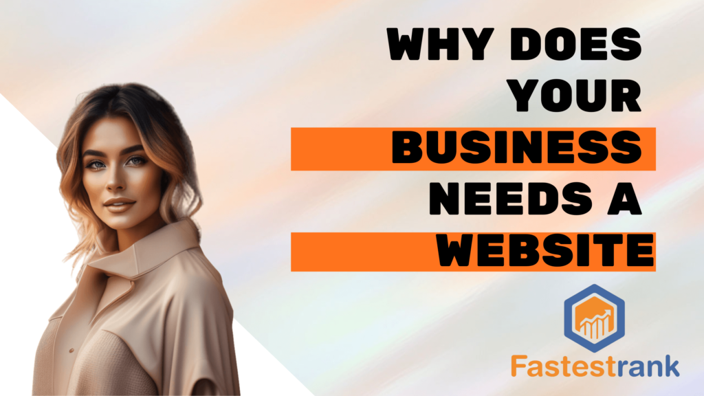 Why Does Your Business Need a Website? 1 Best Digital Marketing Agency | Fastest Rank