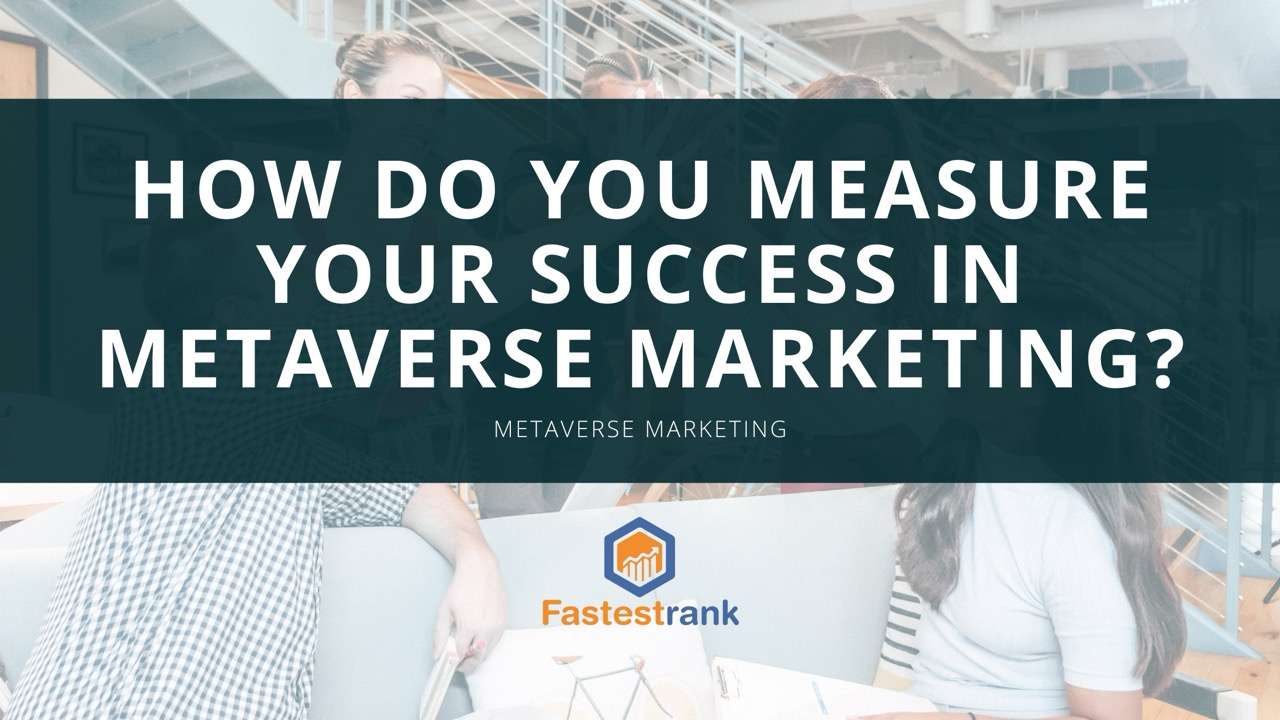 How do you measure your success in metaverse marketing? – 1 How-do-you-measure-your-success-in-metaverse-marketing-Large.jpeg