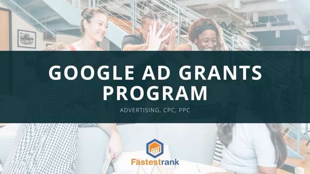 What is Google Ad Grants program? 1 Best Digital Marketing Agency | Fastest Rank