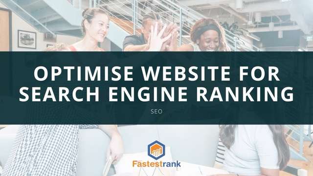 Optimise website for Search Engine Ranking Optimise website for Search Engine Ranking